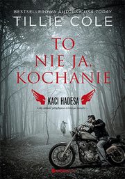 To nie ja, kochanie, Cole Tillie