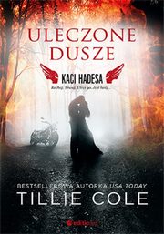 ksiazka tytu: Uleczone dusze. Kaci Hadesa autor: Cole Tillie