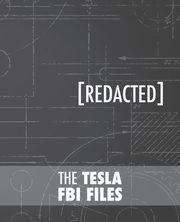 The Tesla FBI Files, Tesla Nikola