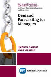 Demand Forecasting for Managers, Kolassa Stephan