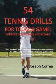 54 Tennis Drills for Today's Game, Correa Joseph