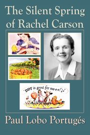 The Silent Spring Of Rachel Carson, Portuges Paul Lobo