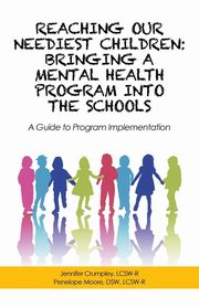 Reaching Our Neediest Children, J. Crumpley