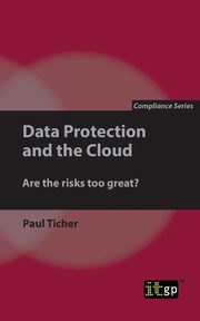 Data Protection and the Cloud, Ticher Paul