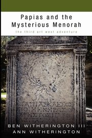 ksiazka tytu: Papias and the Mysterious Menorah autor: Witherington Ben III
