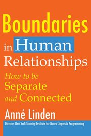 Boundaries in Human Relationships, Linden Anne