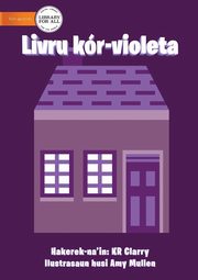 The Purple Book - Livru kr-violeta, Clarry KR