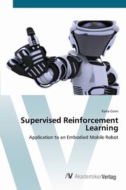 Supervised Reinforcement Learning, Conn Karla