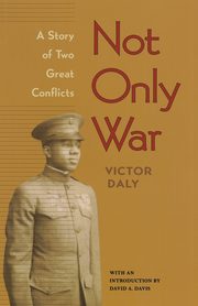Not Only War, Daly Victor