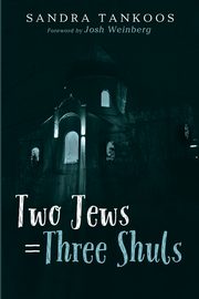 Two Jews = Three Shuls, Tankoos Sandra