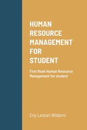 HUMAN RESOURCE MANAGEMENT FOR  STUDENT, Widarni Eny Lestari