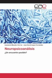 Neuropsicoanlisis, Maestre Correa Lizamara