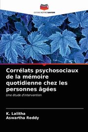 Corrlats psychosociaux de la mmoire quotidienne chez les personnes ges, Lalitha K.