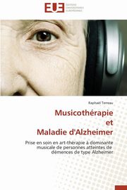 Musicothrapie et maladie d'alzheimer, TERREAU-R