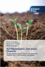 Soil Remediation with Green Chelants, Begum Zinnat Ara