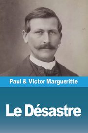 Le Dsastre, Margueritte Paul