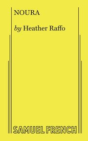 Noura, Raffo Heather