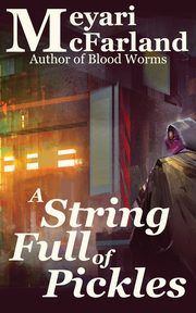 A String Full of Pickles, McFarland Meyari