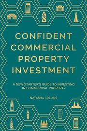 Confident Commercial Property Investment, Collins Natasha