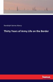 Thirty Years of Army Life on the Border, Marcy Randolph Barnes