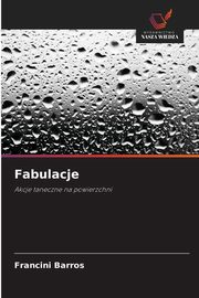Fabulacje, Barros Francini