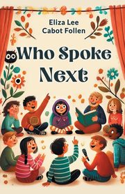 Who Spoke Next, Follen Eliza Lee Cabot