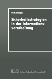 Sicherheitsstrategien in der Informationsverarbeitung, Stelzer Dirk