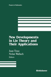 New Developments in Lie Theory and Their Applications, Tirao Juan