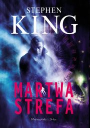 ksiazka tytu: Martwa strefa autor: King Stephen