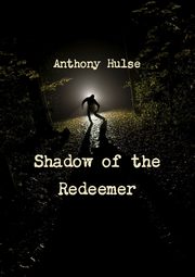 ksiazka tytu: Shadow of the Redeemer autor: Hulse Anthony