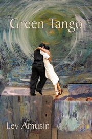 ksiazka tytu: Green Tango autor: Amusin Lev