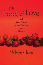 The Food of Love, Chase Melvyn