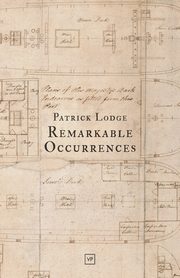 Remarkable Occurrences, Lodge Patrick