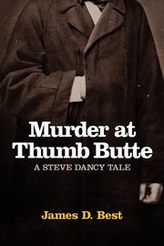 Murder at Thumb Butte, Best James