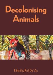 Decolonising Animals, 