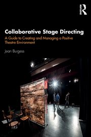 Collaborative Stage Directing, Burgess Jean