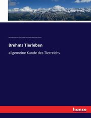 Brehms Tierleben, Taschenberg Ernst Ludwig