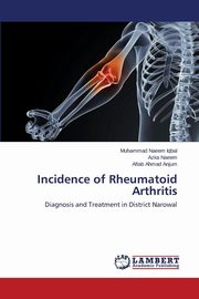 ksiazka tytu: Incidence of Rheumatoid Arthritis autor: Iqbal Muhammad Naeem