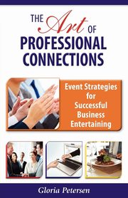 The Art of Professional Connections, Petersen Gloria