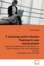 E Learning and In-Service Training in Law Enforcement, ZENGIN SELCUK