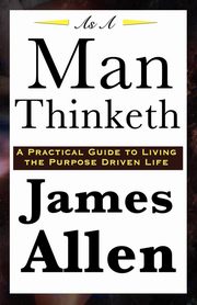 As A Man Thinketh, Allen James