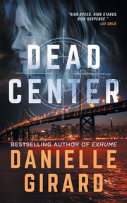 Dead Center, Girard Danielle
