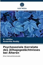 Psychosoziale Korrelate des Alltagsgedchtnisses bei lteren, Lalitha K.