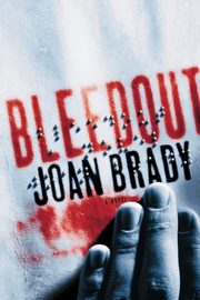 Bleedout, Brady Joan