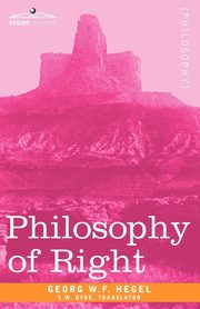 Philosophy of Right, Hegel Georg H. W.