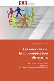 ksiazka tytu: Les noncs de   la communication dissuasive autor: DEMAITRE-LAHAYE-C