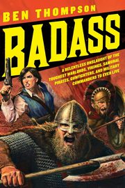 Badass, Thompson Ben