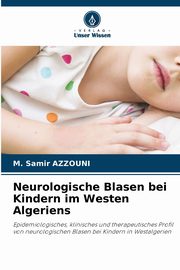 Neurologische Blasen bei Kindern im Westen Algeriens, Azzouni M. Samir
