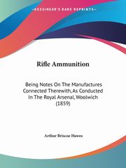 Rifle Ammunition, Hawes Arthur Briscoe