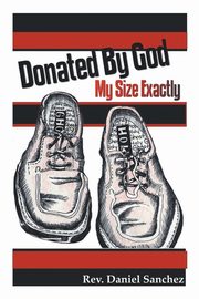 Donated By God, Sanchez Rev. Daniel